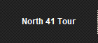 North 41 Tour
