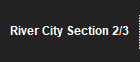 River City Section 2/3